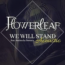 FlowerLeaf : We Will Stand (Acoustic)